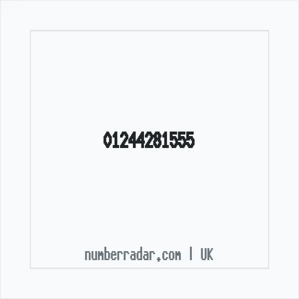 Reverse number check for +44 1244 281555 — who called me?