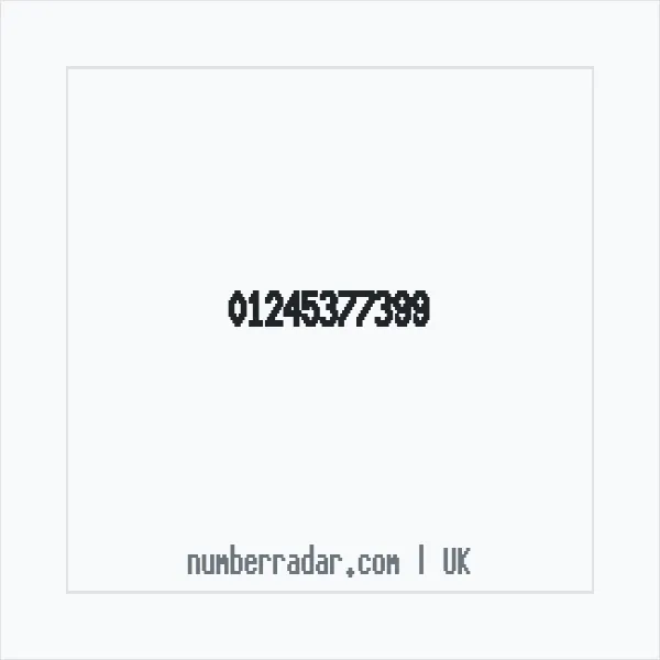 Reverse number check for +44 1245 377399 — who called me?