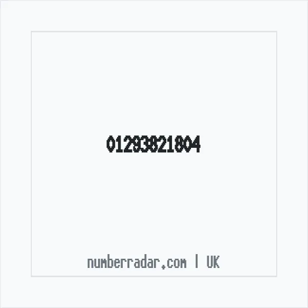 Reverse number check for +44 1293 821804 — who called me?