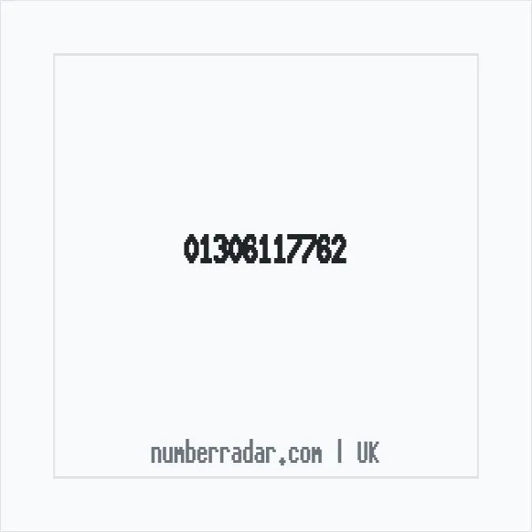Reverse number check for +44 1306 117762 — who called me?