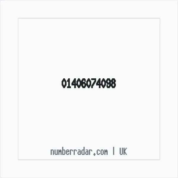 Reverse number check for +44 1406 074098 — who called me?
