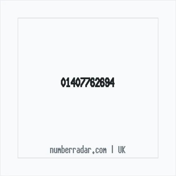 Reverse number check for +44 1407 762694 — who called me?