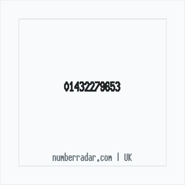 Reverse number check for +44 1432 279653 — who called me?