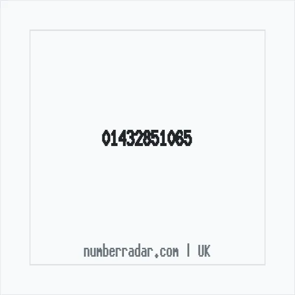 Reverse number check for +44 1432 851065 — who called me?