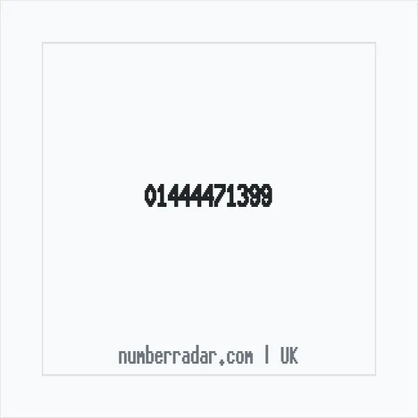 Reverse number check for +44 1444 471399 — who called me?