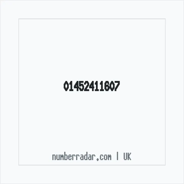 Reverse number check for +44 1452 411607 — who called me?
