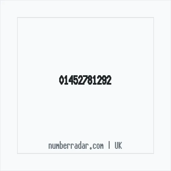 Reverse number check for +44 1452 781292 — who called me?