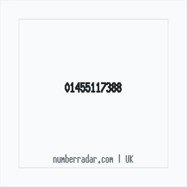 Reverse number check for +44 1455 117388 — who called me?