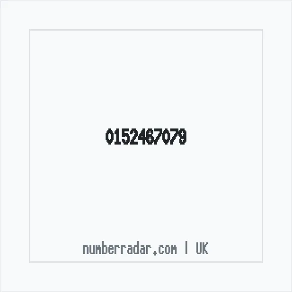 Reverse number check for +44 152467079 — who called me?