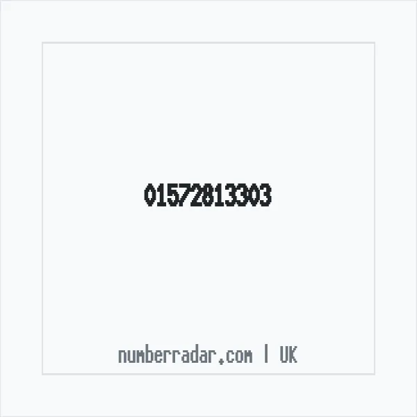 Reverse number check for +44 1572 813303 — who called me?