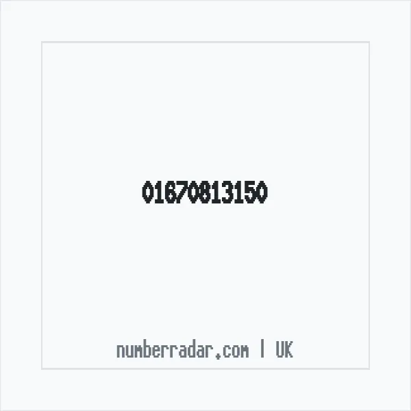 Reverse number check for +44 1670 813150 — who called me?
