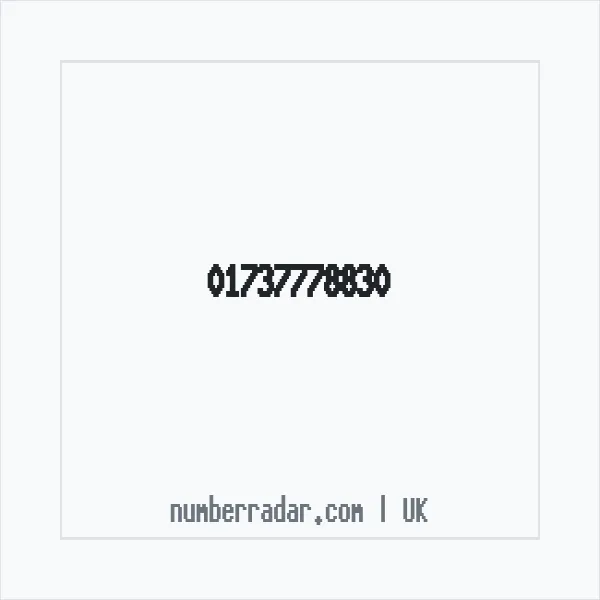 Reverse number check for +44 1737 778830 — who called me?