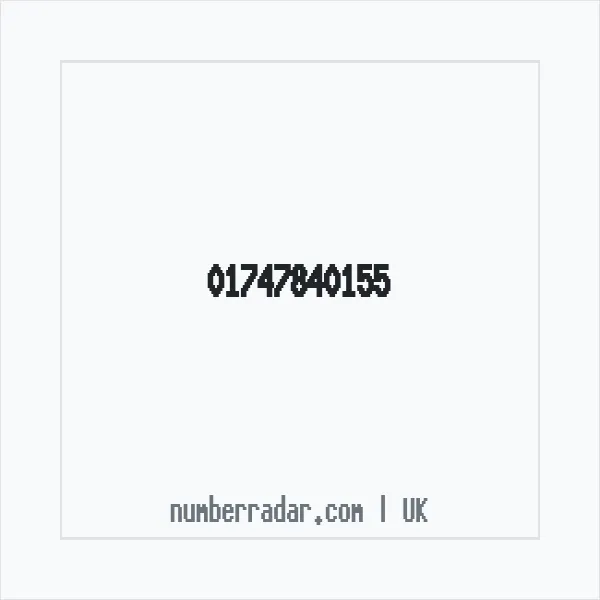 Reverse number check for +44 1747 840155 — who called me?