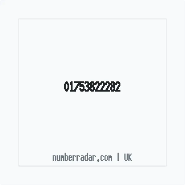 Reverse number check for +44 1753 822282 — who called me?