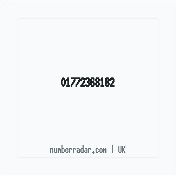 Reverse number check for +44 1772 368182 — who called me?