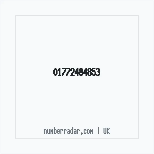 Reverse number check for +44 1772 484853 — who called me?