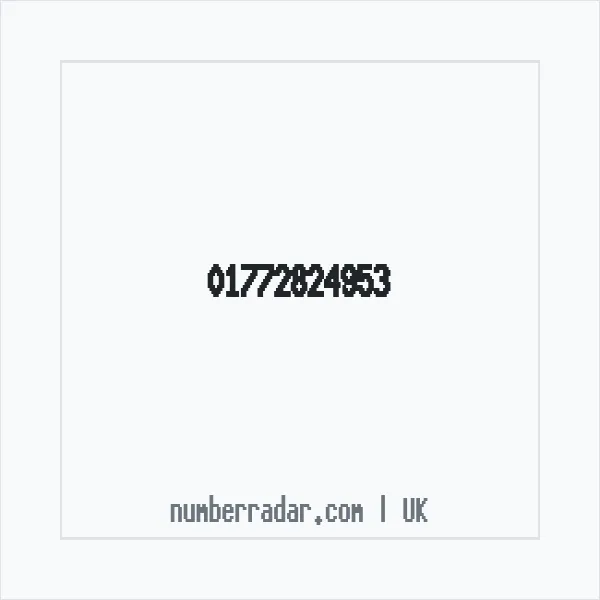 Reverse number check for +44 1772 824953 — who called me?