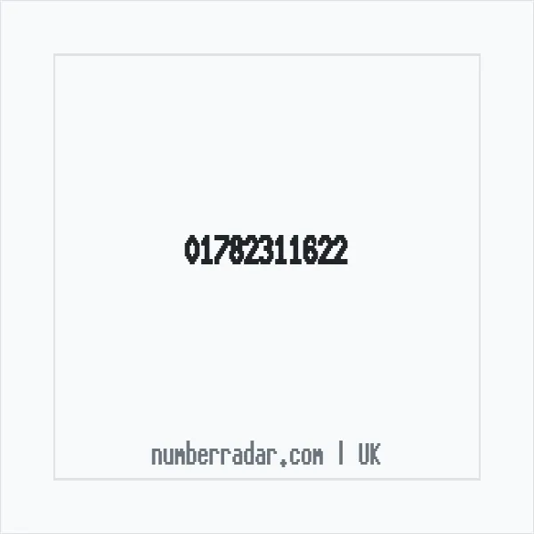 Reverse number check for +44 1782 311622 — who called me?