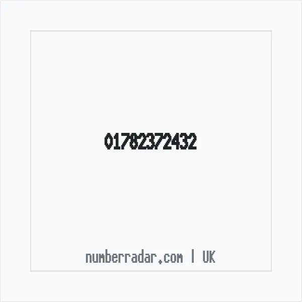 Reverse number check for +44 1782 372432 — who called me?