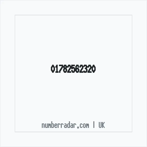 Reverse number check for +44 1782 562320 — who called me?