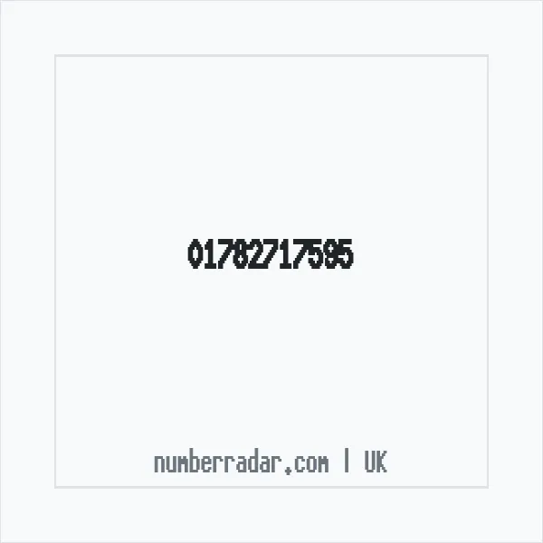 Reverse number check for +44 1782 717595 — who called me?