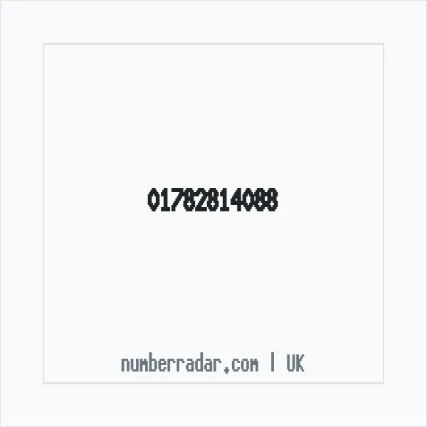 Reverse number check for +44 1782 814088 — who called me?