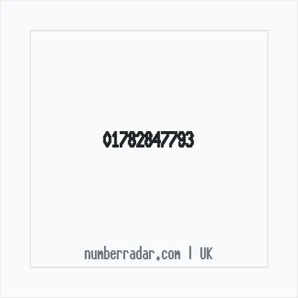 Reverse number check for +44 1782 847793 — who called me?