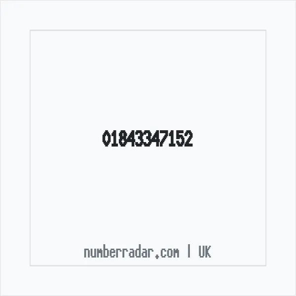 Reverse number check for +44 1843 347152 — who called me?