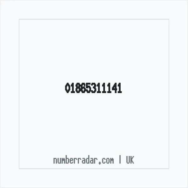 Reverse number check for +44 1865 311141 — who called me?