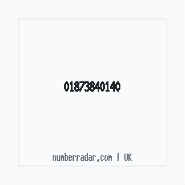 Reverse number check for +44 1873 840140 — who called me?