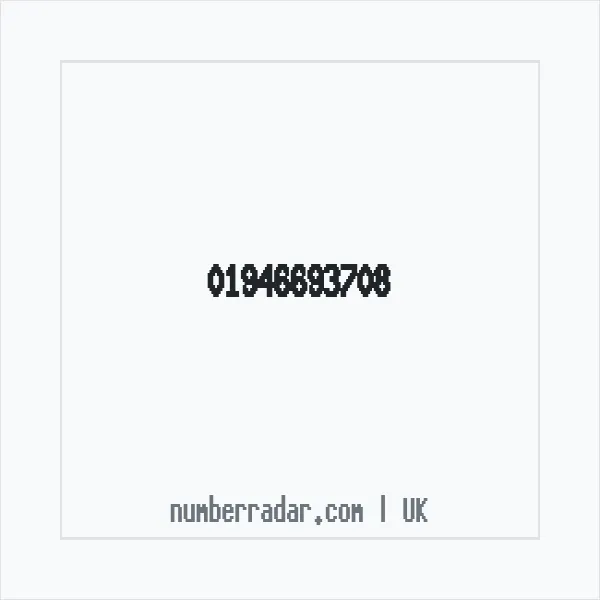 Reverse number check for +44 1946 693708 — who called me?