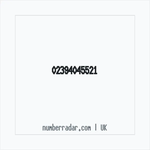 Reverse number check for +44 23 9404 5521 — who called me?