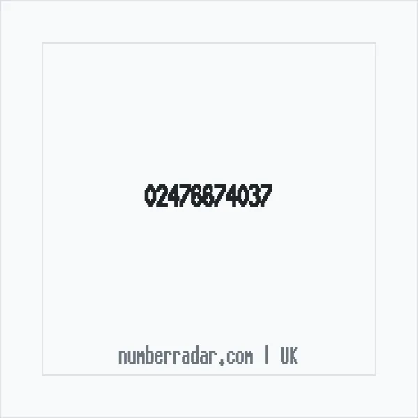 Reverse number check for +44 24 7667 4037 — who called me?