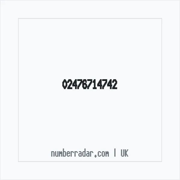 Reverse number check for +44 24 7671 4742 — who called me?