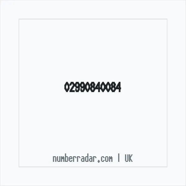 Reverse number check for +44 29 9084 0084 — who called me?