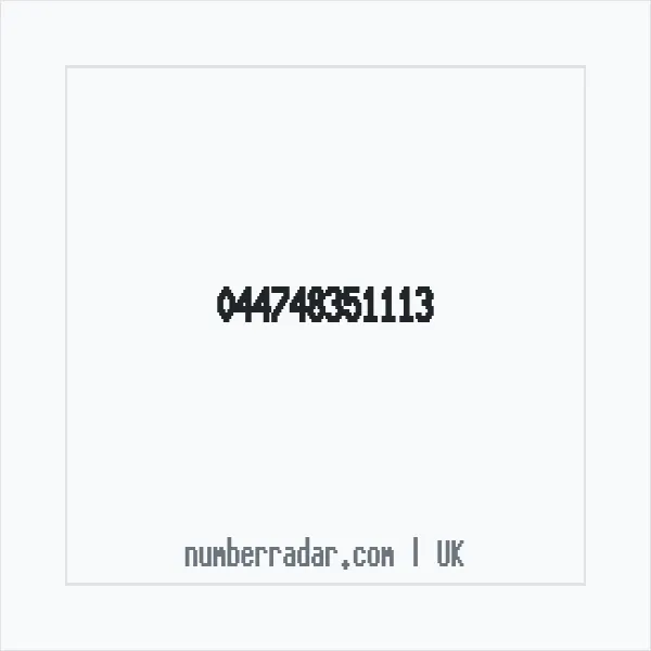 Reverse number check for +44 748351113 — who called me?