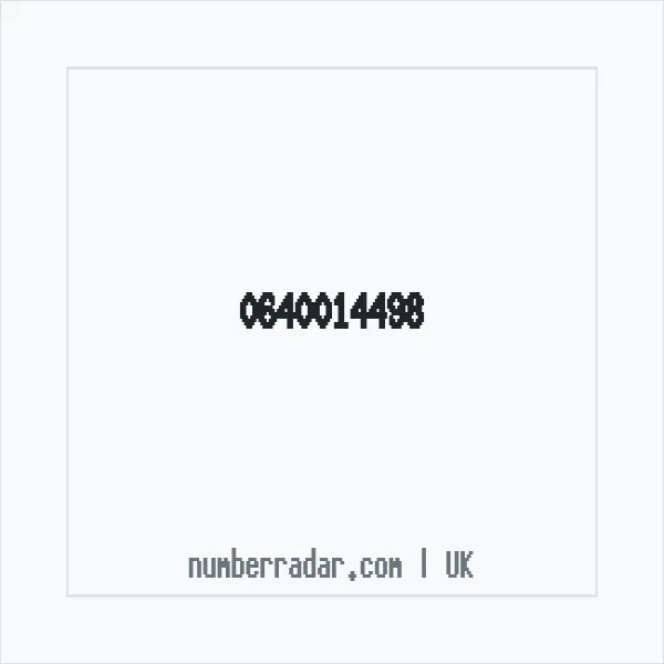 Reverse number check for +44 640014498 — who called me?