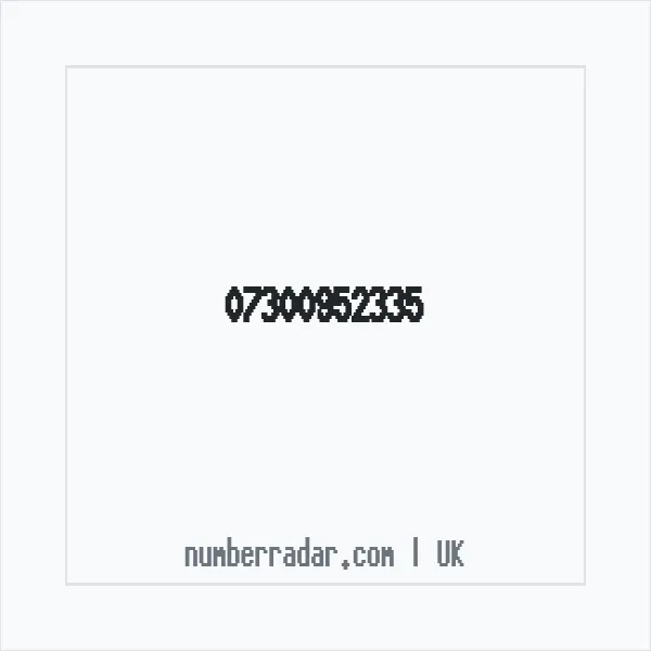 Reverse number check for +44 7300 952335 — who called me?