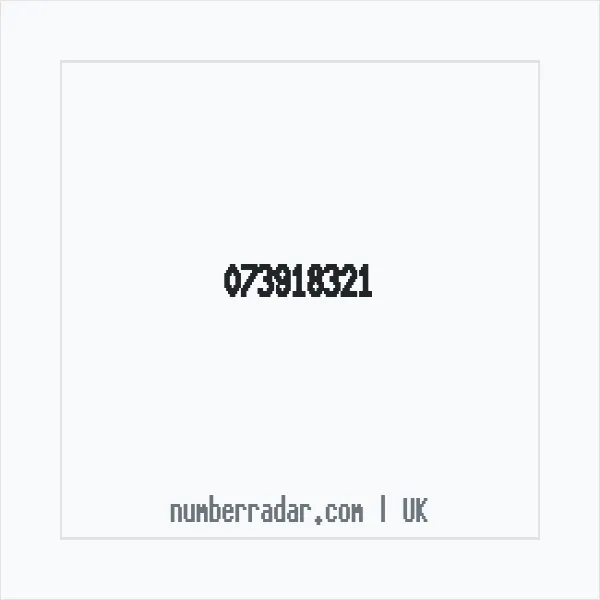 Reverse number check for +44 73918321 — who called me?