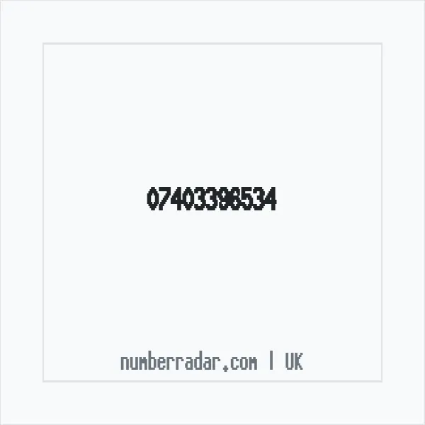 Reverse number check for +44 7403 396534 — who called me?