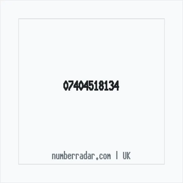 Reverse number check for +44 7404 518134 — who called me?