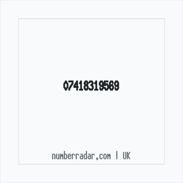 Reverse number check for +44 7418 319569 — who called me?