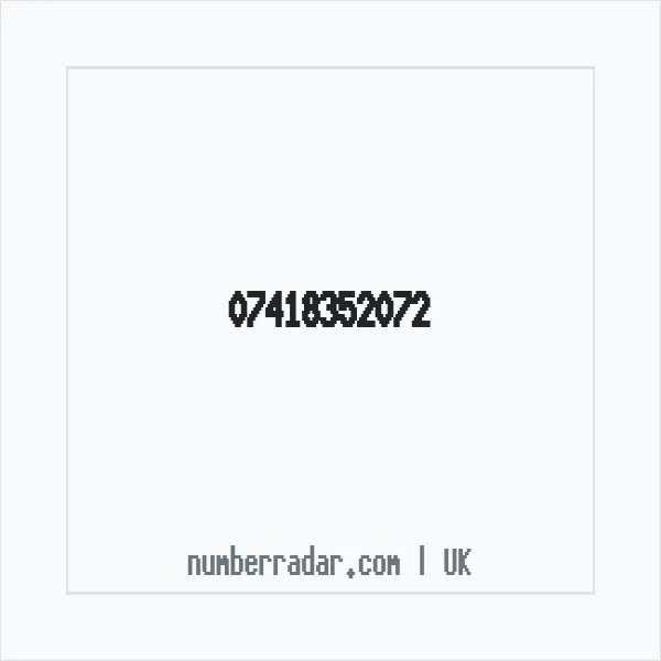 Reverse number check for +44 7418 352072 — who called me?