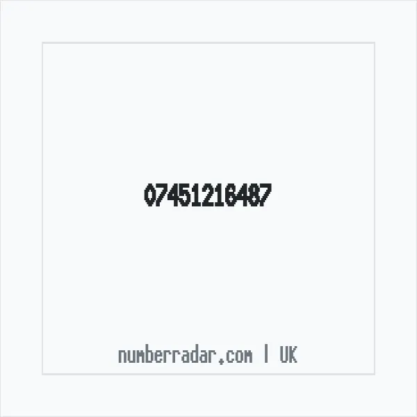 Reverse number check for +44 7451 216487 — who called me?