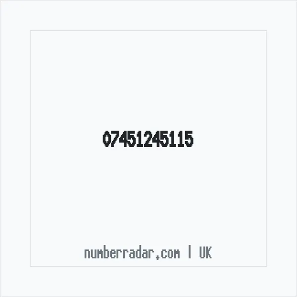 Reverse number check for +44 7451 245115 — who called me?