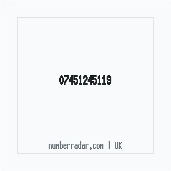 Reverse number check for +44 7451 245119 — who called me?