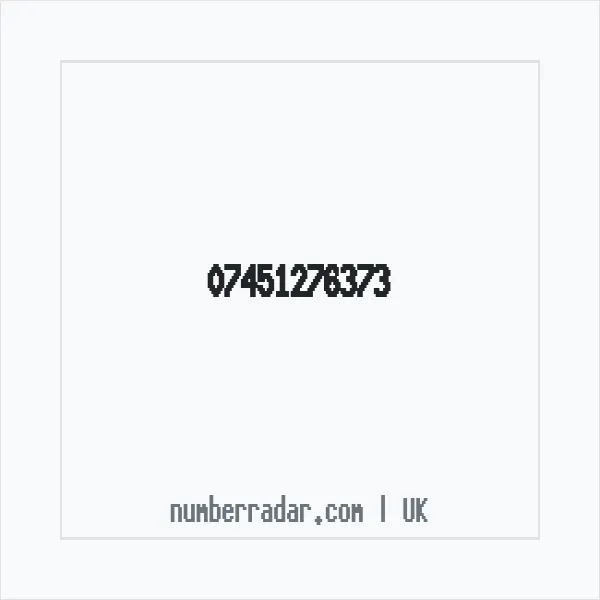 Reverse number check for +44 7451 276373 — who called me?
