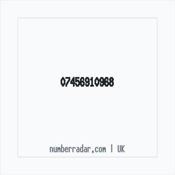 Reverse number check for +44 7456 910968 — who called me?