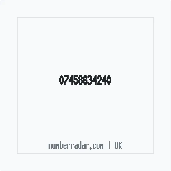 Reverse number check for +44 7458 634240 — who called me?