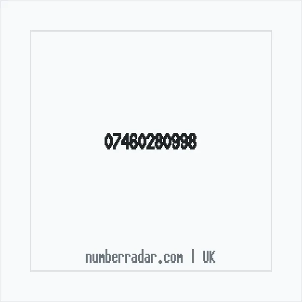 Reverse number check for +44 7460 280998 — who called me?